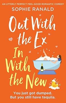 portada Out With the ex, in With the New: An Utterly Perfect Feel Good Romantic Comedy (in English)