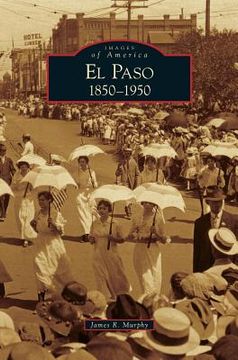 portada El Paso 1850-1950 (en Inglés)