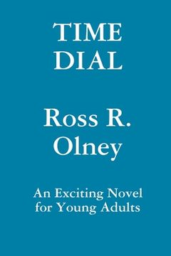 portada Time Dial A Novel for Young Readers (in English)