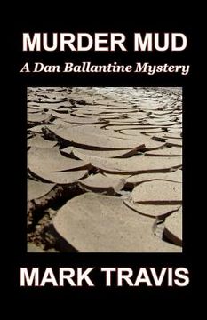 portada Murder Mud: A Dan Ballantine Mystery (en Inglés)