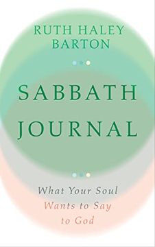 portada Sabbath Journal: What Your Soul Wants to say to god (Transforming Resources) (in English)