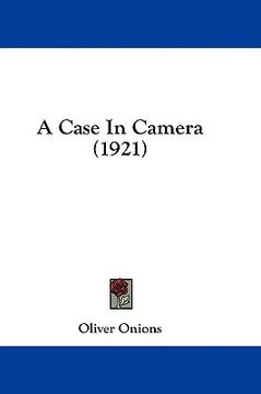 portada a case in camera (1921) (en Inglés)