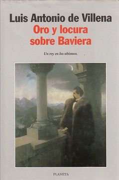 portada Oro y Locura Sobre Baviera (in Spanish)