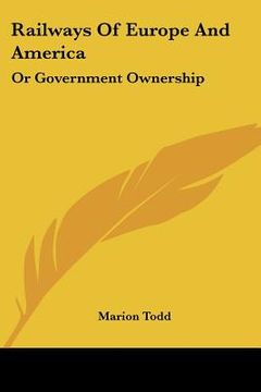 portada railways of europe and america: or government ownership
