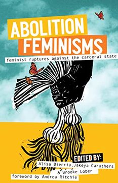 portada Abolition Feminisms Vol. 2: Feminist Ruptures Against the Carceral State (en Inglés)