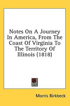 portada notes on a journey in america, from the coast of virginia to the territory of illinois (1818) (en Inglés)
