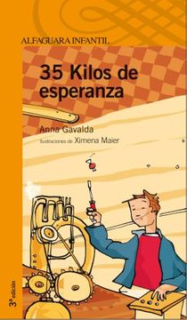 portada 35 kilos de esperanza (Serie Naranja. A partir de 10 años) (in Spanish)