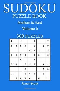 portada 300 Medium to Hard Sudoku Puzzle Book: Volume 6 (Medium to Hard Sudoku Puzzles)