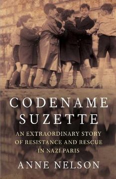 portada Codename Suzette: An extraordinary story of resistance and rescue in Nazi Paris 