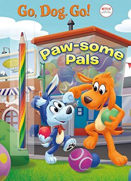 portada Paw-Some Pals (Netflix: Go, Dog. Go! ) 