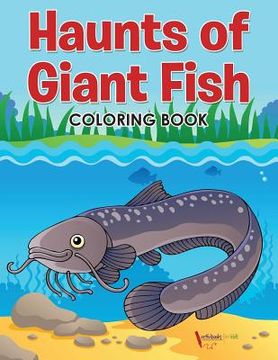 portada Haunts of Giant Fish Coloring Book (en Inglés)