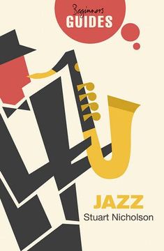 portada Jazz: A Beginner's Guide (Beginner's Guides) (en Inglés)