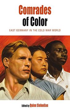 portada Comrades of Color: East Germany in the Cold war World (Protest, Culture & Society) (en Inglés)