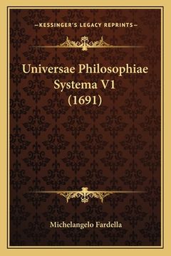 portada Universae Philosophiae Systema V1 (1691) (in Latin)
