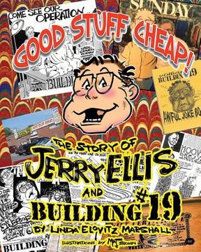 portada Good Stuff Cheap!: The Story of Jerry Ellis and Building #19, Inc. (en Inglés)