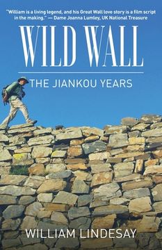 portada Wild Wall-The Jiankou Years (en Inglés)