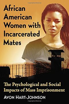 portada African American Women with Incarcerated Mates: The Psychological and Social Impacts of Mass Imprisonment