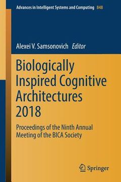 portada Biologically Inspired Cognitive Architectures 2018: Proceedings of the Ninth Annual Meeting of the Bica Society (en Inglés)