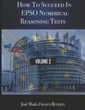 portada How to succeed in EPSO numerical reasoning tests, volume 2 (in English)
