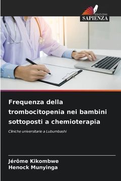 portada Frequenza della trombocitopenia nei bambini sottoposti a chemioterapia (in Italian)