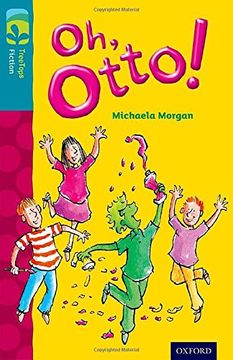 portada Oxford Reading Tree TreeTops Fiction: Level 9 More Pack A: Oh, Otto!