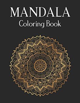 portada Mandala Coloring Book: 50 Original Hand-Drawn Designs for art Therapy & Relaxation. Achieve Stress Relief and Mindfulness. Mandalas & Patterns Coloring Books. (in English)