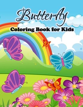 portada Butterfly Coloring Book for Kids: Cute Butterflies Coloring Pages for Girls and Boys, Toddlers and Preschoolers (en Inglés)