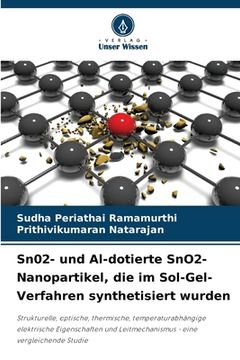 portada Sn02- und Al-dotierte SnO2-Nanopartikel, die im Sol-Gel-Verfahren synthetisiert wurden (en Alemán)