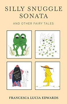 portada Silly Snuggle Sonata and Other Fairy Tales (en Inglés)