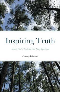 portada Inspiring Truth: Seeing God'S Truth in our Everyday Lives (in English)