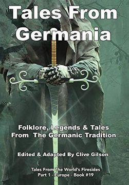 portada Tales From Germania (Tales From the World's Firesides - Europe) (en Inglés)