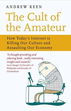 portada The Cult of the Amateur (en Inglés)