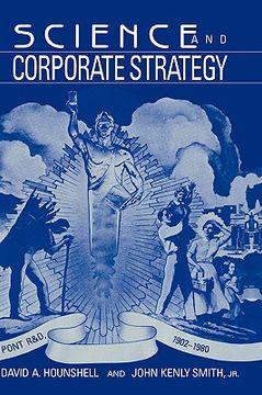 portada Science and Corporate Strategy: Du Pont r and d, 1902–1980 (Studies in Economic History and Policy: Usa in the Twentieth Century) 