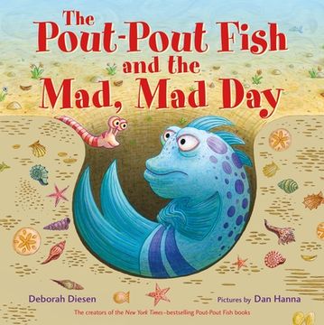 portada The Pout-Pout Fish and the Mad, mad day (a Pout-Pout Fish Adventure) (en Inglés)