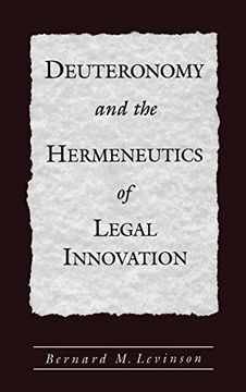 portada Deuteronomy and the Hermeneutics of Legal Innovation (en Inglés)