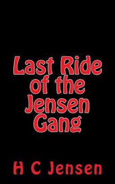 portada Last Ride of the Jensen Gang (en Inglés)