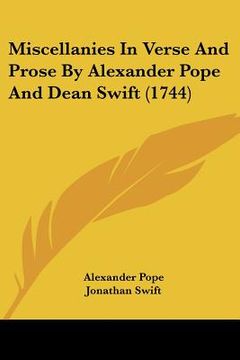 portada miscellanies in verse and prose by alexander pope and dean swift (1744) (en Inglés)