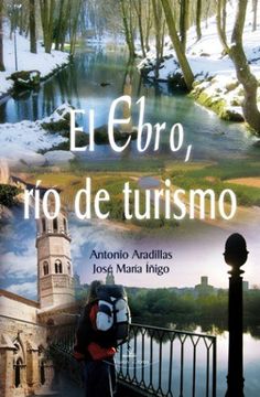 portada El Ebro, rio de Turismo (in Spanish)