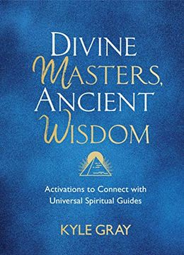 portada Divine Masters, Ancient Wisdom: Activations to Connect With Universal Spiritual Guides (en Inglés)