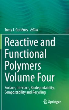 portada Reactive and Functional Polymers Volume Four: Surface, Interface, Biodegradability, Compostability and Recycling (in English)
