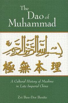 portada the dao of muhammad: a cultural history of muslims in late imperial china (in English)