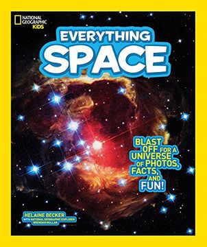portada National Geographic Kids Everything Space: Blast off for a Universe of Photos, Facts, and Fun! 