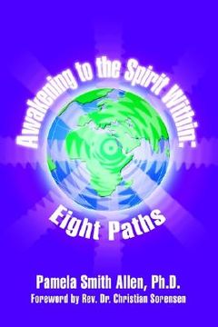 portada awakening to the spirit within: eight paths (en Inglés)