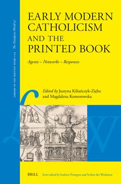 portada Early Modern Catholicism and the Printed Book: Agents - Networks - Responses
