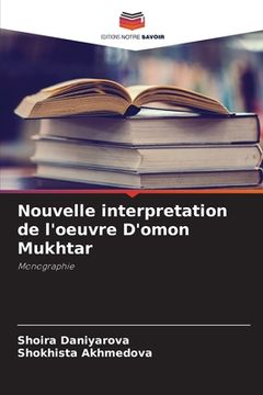 portada Nouvelle interpretation de l'oeuvre D'omon Mukhtar (en Francés)