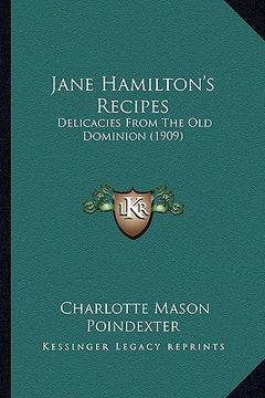 portada jane hamilton's recipes: delicacies from the old dominion (1909)