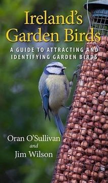 portada Ireland's Garden Birds: A Guide to Attracting and Identifying Garden Birds