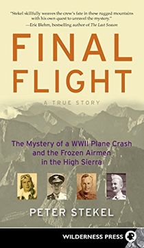 portada Final Flight: The Mystery of a ww ii Plane Crash and the Frozen Airmen in the High Sierra 