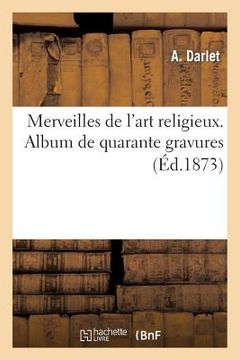 portada Merveilles de l'Art Religieux. Album de Quarante Gravures (in French)