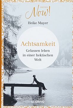 portada Achtsamkeit: Gelassen Leben in Einer Hektischen Welt (Edition Now) (en Alemán)
